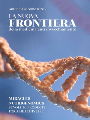 cover image of La nuova frontiera della medicina anti-invecchiamento